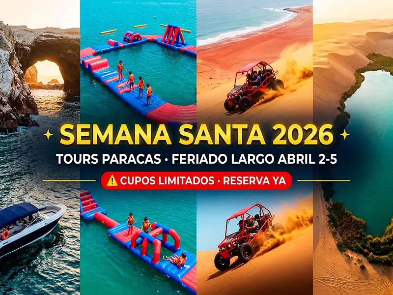 Tours Semana Santa Paracas 2026 - Feriado largo abril Ballestas VIP Yakupark Mini Buggy Laguna Costa Rica Paracas Blue Tours